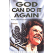07108: God Can Do It Again