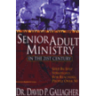 526630: Senior Adult Ministry in the 21st Century: Step-By-Step Strategies for Reaching People Over 50