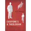 693652: Everyone&amp;quot;s a Theologian: An Introduction to Systematic Theology