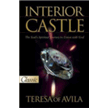 704647: Interior Castle: The Soul"s Spiritual Journey to Union with God