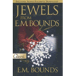 709956DA: Jewels From E.M. Bounds  -- Slightly Imperfect
