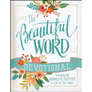 088491: The Beautiful Word Devotional: Bringing the Goodness of Scripture to Life in Your Heart