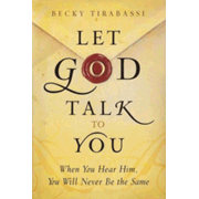 208411: Let God Talk to You: When You Hear Him, You Will Never Be the Same
