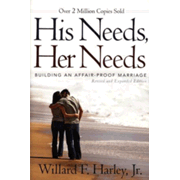 719388: His Needs, Her Needs--Revised and Expanded 