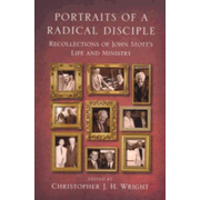 838103: Portraits of a Radical Disciple: Recollections of John Stott&amp;quot;s Life and Ministry