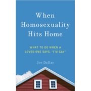 962056: When Homosexuality Hits Home: What to Do When a Loved One Says, I&quot;m Gay