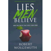 414895: Lies Men Believe: And the Truth That Sets Them Free