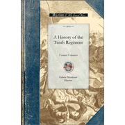 015165: A History of the Tenth Regiment, Vermont Volunteers
