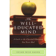 050947: The Well-Educated Mind: A Guide to the Classical Education You  Never Had