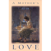 062863: A Mothers Love, Pack of 25 Tracts
