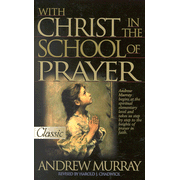 07795: With Christ in the School of Prayer, Revised Edition