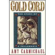 Gold Cord - by Amy Carmichael