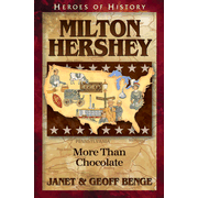 096828: Milton Hershey: More Than Chocolate