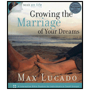 104914: Growing the Marriage of Your Dreams,  Max on Life Studies with CD