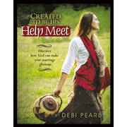 112601: Created to Be His Help Meet: Discover How God Can Make Your Marriage Glorious