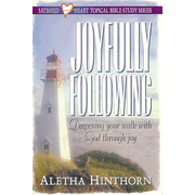 11606: Joyfully Following, Satisfied Heart Topical Bible Study