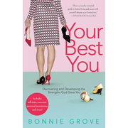124394: Your Best You: Discovering and Developing the Strengths God Gave You