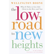 12848EB: The Low Road to New Heights: What it Takes to Live Like Christ in the Here and Now - eBook