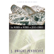 17015: The Words &amp; Works of Jesus Christ