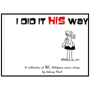 187399: I Did It His Way: A Collection of Classic B.C. Religious Comic Strips