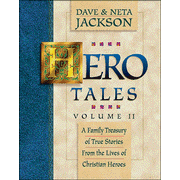 200798: Hero Tales: A Family Treasury of True Stories from the Lives  of Christian Heroes, Volume II