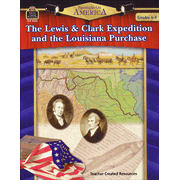 273233: Spotlight on America: The Lewis &amp; Clark Expedition and the  Louisiana Purchase