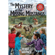 28301EB: Mystery of the Missing Mustangs: A Troop 13 Mystery - eBook