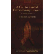 28604: A Call to United, Extraordinary Prayer...: for the Revival of Religion and the Advancement of Christ&amp;quot;s