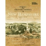 300340: Voices from Colonial America: New Hampshire 1603-1776
