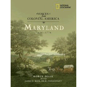 301438: Voices from Colonial America: Maryland 1634-1776