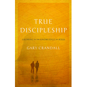 362009: True Discipleship: Growing in the Knowledge of Jesus