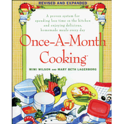366254: Once-A-Month Cooking: A Proven System for Spending Less Time in the Kitchen &amp; Enjoying Delicious, Homemade