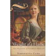 381582: Weight of a Flame, The Passion of Olympia Morata