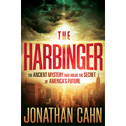 386108: The Harbinger: The Ancient Mystery that Holds the Secret of America&amp;quot;s Future
