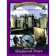 405567: Remember the Days: History for Junior Readers, Book 2 (Medieval Days)