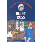 421206: Betsy Ross: Designer of Our Flag