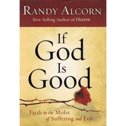 421324: If God Is Good . . . Faith in the Midst of Suffering and Evil