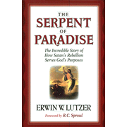 42700: The Serpent of Paradise: The Incredible Story of How Satan&amp;quot;s  Rebellion Serves God&amp;quot;s Purposes