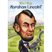 448862: Who Was Abraham Lincoln?