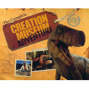 515380: The Complete Creation Museum Adventure: A Field Trip in a Book