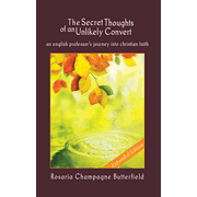 527807: The Secret Thoughts of an Unlikely Convert, Expanded  Edition: An English Professor"s Journey into Christian Faith