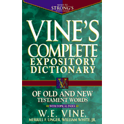 5387X: Vine&amp;quot;s Complete Expository Dictionary of Old and New Testament Words
