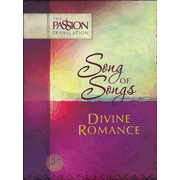 549573: The Passion Translation: Song of Songs - Divine Romance