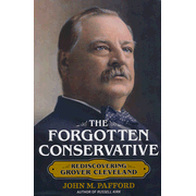 570371: Forgotten Conservative: The Life of Grover Cleveland