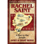 583376: Christian Heroes Then &amp; Now: Rachel Saint, A Star in the Jungle