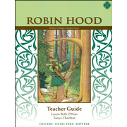 636117: Robin Hood Literature Guide, 6th Grade, Teacher&amp;quot;s Edition