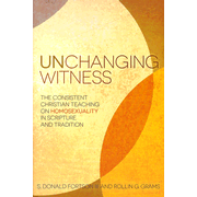 687921: Unchanging Witness: The Consistent Christian Teaching on Homosexuality in Scripture and Tradition