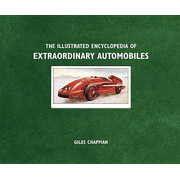 695767: Illustrated Encyclopedia of Extraordinary Automobiles