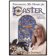 70539: Preparing My Heart for Easter: A Woman&amp;quot;s Journey to the Cross and Beyond