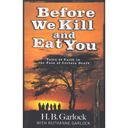 739076: Before We Kill and Eat You: Tales of Faith in the Face of Certain Death